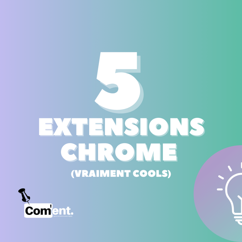 Les 05 extensions Chrome indispensables